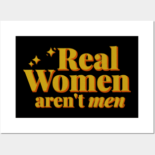 Real Women Arent Men Posters and Art